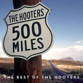 Hooters - 500 Miles The Best Of CD
