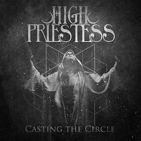 High Priestess - Casting The Circle CD