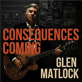 Glen Matlock - Consequences Coming CD