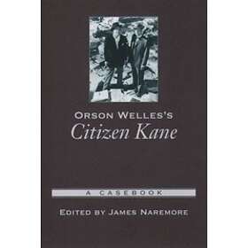 James Naremore: Orson Welles's Citizen Kane