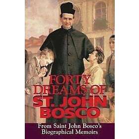 John Bosco: Forty Dreams of St. John Bosco