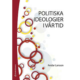 Reidar Larsson: Politiska ideologier i vår tid