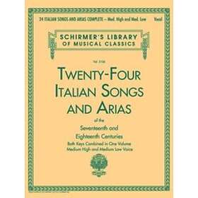 Hal Leonard Publishing Corporation: 24 Italian Songs &; Arias Of The Seventeenth And Eighteenth Centuries
