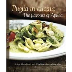 William Dello Russo, Pietro Zito: Puglia in Cucina: The Flavours of Apulia
