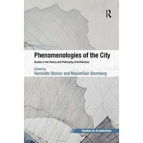 Henriette Steiner, Maximilian Sternberg: Phenomenologies of the City