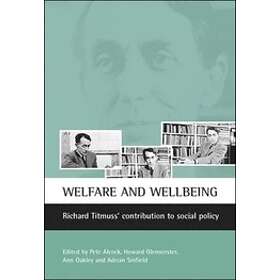 Pete Alcock, Howard Glennerster, Ann Oakley, Adrian Sinfield: Welfare and wellbe