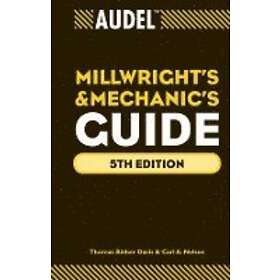 TB Davis: Audel Millwrights and Mechanics Guide 5e