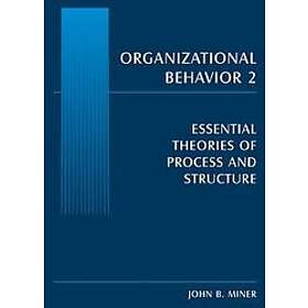 John B Miner: Organizational Behavior 2