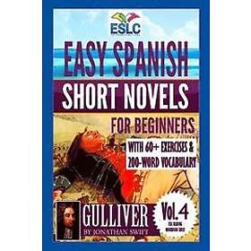 Alvaro Parra Pinto: Easy Spanish Short Novels for Beginners With 60+ Exercises &