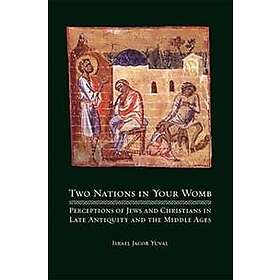 Israel Jacob Yuval: Two Nations in Your Womb