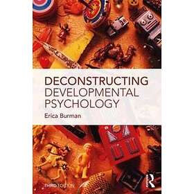Erica Burman: Deconstructing Developmental Psychology