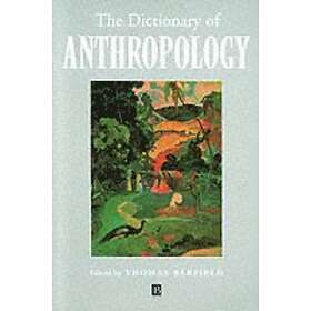 T Barfield: The Dictionary of Anthropology