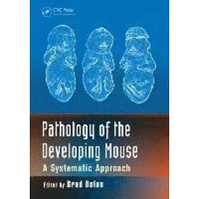 Brad Bolon: Pathology of the Developing Mouse
