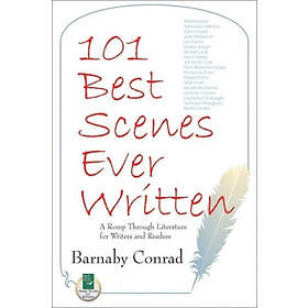 Barnaby Conrad: 101 Bst Scenes Ever Written
