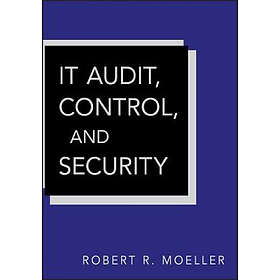 R Moeller: IT Audit, Control, and Security