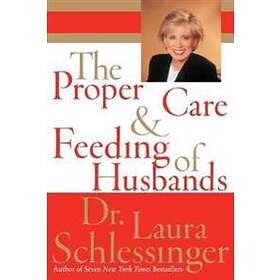 Schlessinger: The Proper Care and Feeding of Husbands (Large Print)
