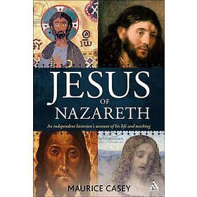 Maurice Casey: Jesus of Nazareth
