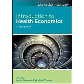 Lorna Guinness: Introduction to Health Economics