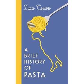 Luca Cesari: A Brief History of Pasta