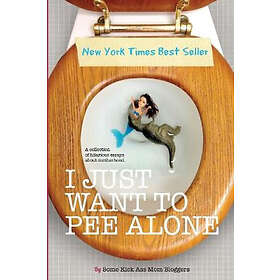 : I Just Want to Pee Alone