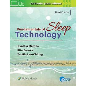 Jr Lee-Chiong Teofilo L, Cynthia Mattice, Rita Brooks: Fundamentals of Sleep Technology