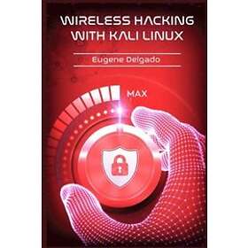 Eugene Delgado: Wireless Hacking With Kali Linux