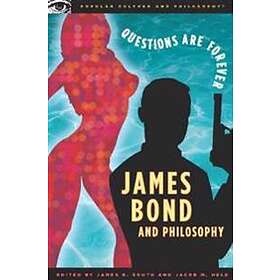 James B South, Jacob M Held: James Bond and Philosophy