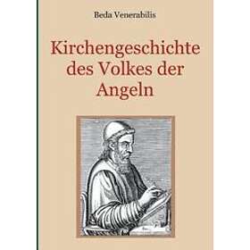 Beda Venerabilis, Conrad Eibisch: Kirchengeschichte des Volkes der Angeln