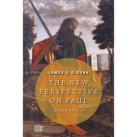 James D G Dunn: The New Perspective on Paul