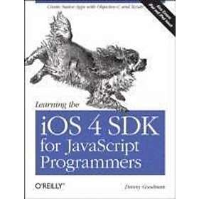 Danny Goodman: Learning the iOS 4 SDK for JavaScript Programmers