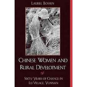 Laurel Bossen: Chinese Women and Rural Development