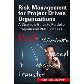 Andy Jordan: Risk Management for Project Driven Organizations