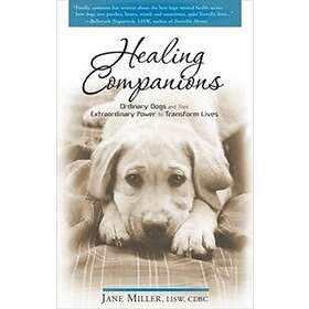 Jane Miller: Healing Companions