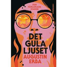 Augustin Erba: Det gula ljuset