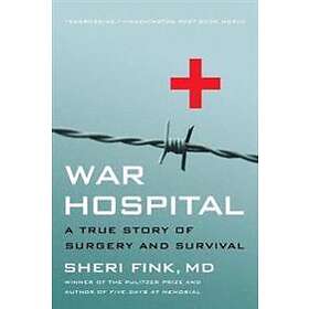 Sheri Fink: War Hospital