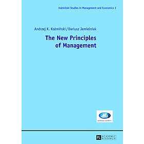Andrzej Kozminski, Dariusz Jemielniak: The New Principles of Management