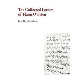 Flann O'Brien, Maebh Long: The Collected Letters of Flann O'Brien ...