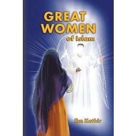 Ibn Kathir: Great Women of Islam