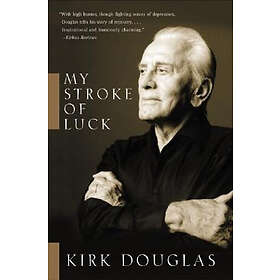 Kirk Douglas: My Stroke of Luck