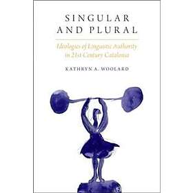 Kathryn A Woolard: Singular and Plural