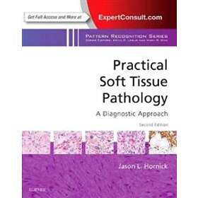 Jason L Hornick: Practical Soft Tissue Pathology: A Diagnostic Approach