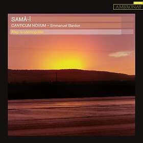 Canticum Novum - Samâ-Ï CD