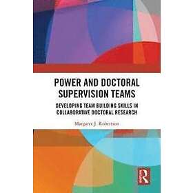 Margaret J Robertson: Power and Doctoral Supervision Teams