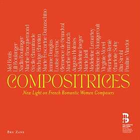 Cyrille Dubois - Compositrices New Light On French Romantic Women Composers CD