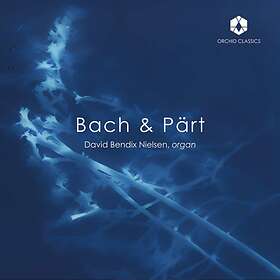 David Bendix Nielsen - Bach & Pärt CD