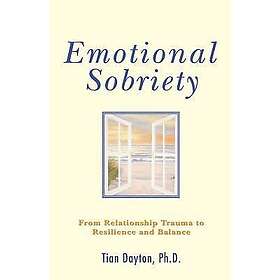 Tian Dayton: Emotional Sobriety