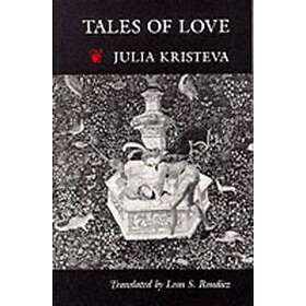 Julia Kristeva: Tales of Love