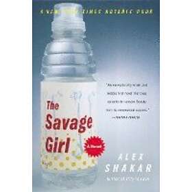 Alex Shakar: The Savage Girl