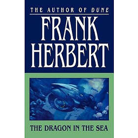 Frank Herbert: The Dragon in the Sea