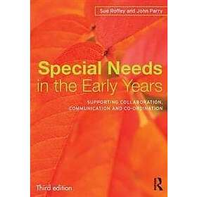 Sue Roffey, John Parry: Special Needs in the Early Years